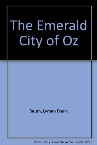 Beispielbild fr The Emerald City of Oz zum Verkauf von Lou Manrique - Antiquarian Bookseller