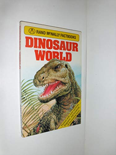 Imagen de archivo de Dinosaur World (Rand McNally Factbooks) a la venta por Wonder Book