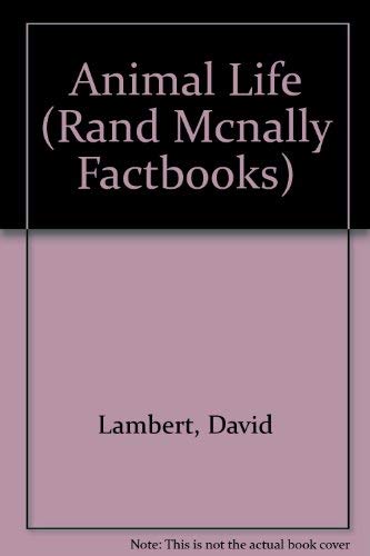 9780528878558: Animal Life (Rand McNally Factbooks)