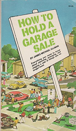 Stock image for How to Hold a Garage Sale for sale by Hastings of Coral Springs