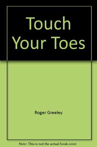 Stock image for Don't Touch Your Toes : the Right Way to Total Fitness for sale by Ageless Pages