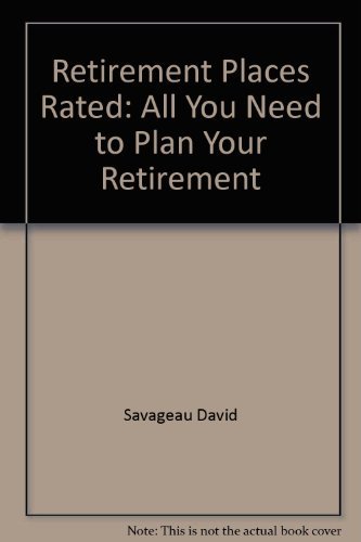 Imagen de archivo de Retirement Places Rated: All You Need to Plan Your Retirement a la venta por Wonder Book