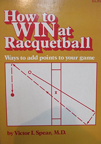 Imagen de archivo de How to win at racquetball a la venta por HPB-Emerald