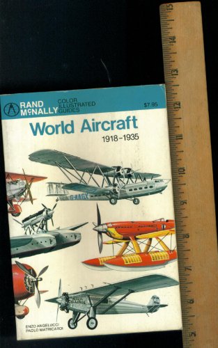 Beispielbild fr World aircraft, 1918-1935 (Rand McNally color illustrated guides) zum Verkauf von Wonder Book