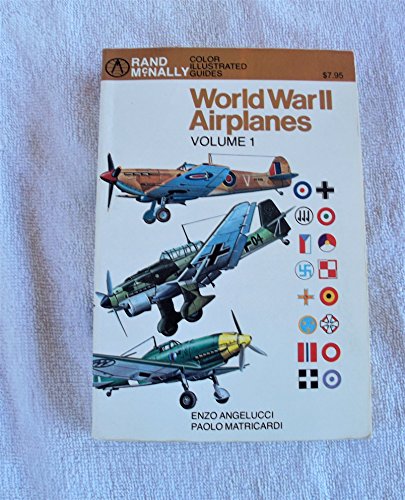 Imagen de archivo de World War II Airplanes, Vol. 1 (Rand McNally Color Illustrated Guides) a la venta por Open Books