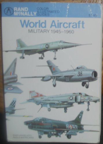 Beispielbild fr World aircraft, military, 1945-1960 (Rand McNally color illustrated guides) zum Verkauf von Wonder Book