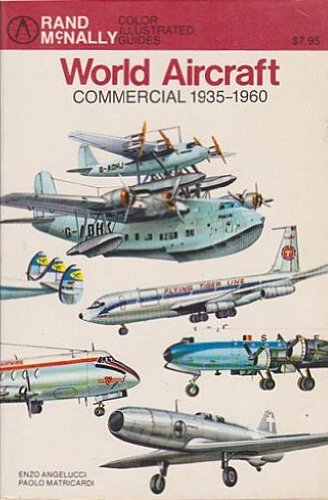 Stock image for World Aircraft Commercial 1935-1960 (Rand McNally Color Illustrated Guide) for sale by HPB-Emerald