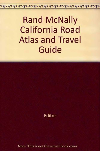 California Road Atlas and Travel Guide (9780528902864) by [???]