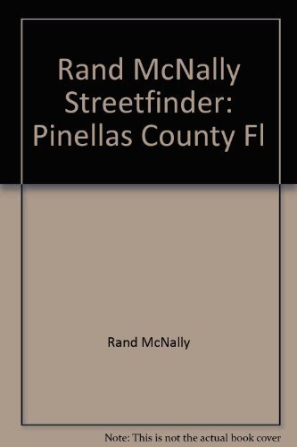 Pinellas County StreetFinder (9780528912948) by Rand McNally And Company