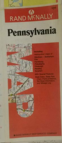 Pennsylvania map: Including metropolitan maps of Allentown-Bethlehem, Erie, Harrisburg, Philadelphia ... with special features ... and mileage log (9780528915734) by Rand McNally And Company