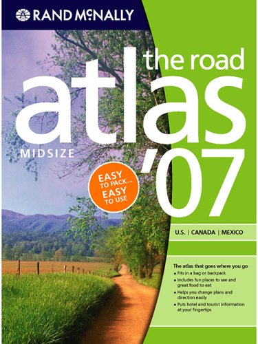 Imagen de archivo de Rand Mcnally 2007 Road Atlas Midsize (Rand Mcnally Road Atlas Midsize) a la venta por The Book Cellar, LLC