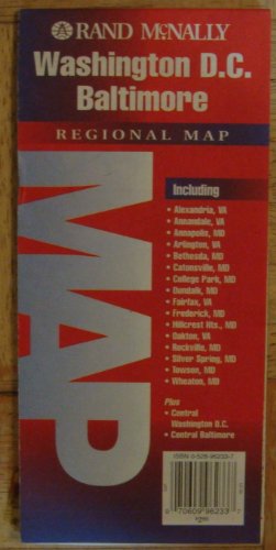 Washington D.C.-Baltimore regional map: Map : including Alexandria VA, Annandale VA, Annapolis MD ... plus central Washington D.C., central Baltimore (City Maps-USA) (9780528962332) by [???]