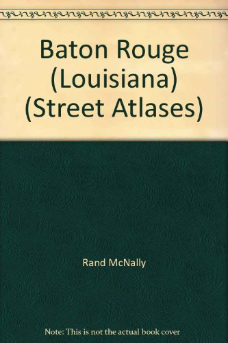 Rand McNally Baton Rouge & Vicinity Streetfinder