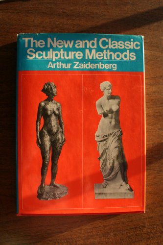 Imagen de archivo de The New and Classic Sculpture Methods a la venta por Better World Books