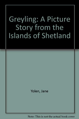 9780529005434: Greyling: A Picture Story from the Islands of Shetland