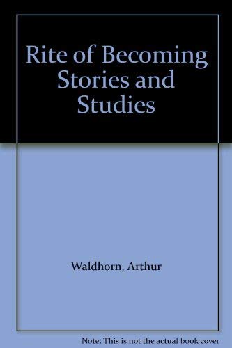 9780529020291: Rite of Becoming Stories and Studies