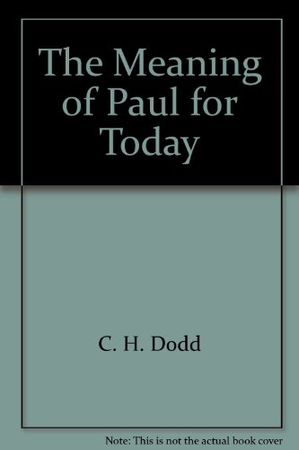 9780529020604: THE MEANING OF PAUL FOR TODAY