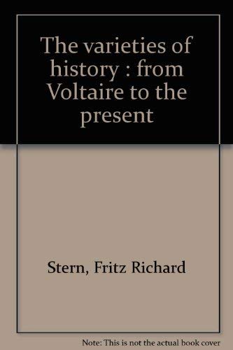 9780529020680: The varieties of history : from Voltaire to the present