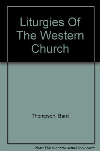 9780529020772: Liturgies of the Western Church