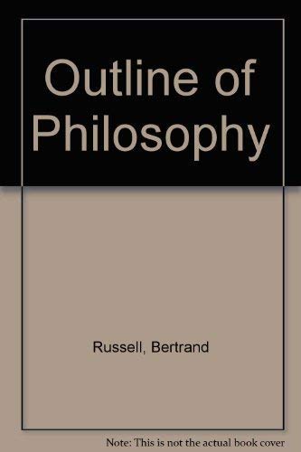 9780529021533: An Outline of Philosophy