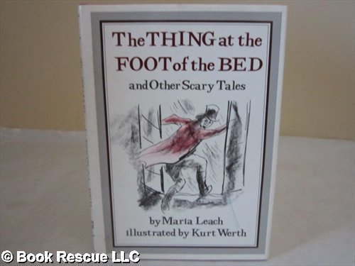 Stock image for The thing at the foot of the bed : and other scary tales for sale by Cape Breton Regional Library