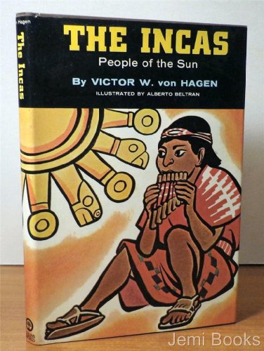 Stock image for The Incas: People of the Sun for sale by HPB-Ruby
