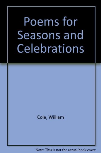 Poems for Seasons and Celebrations (9780529036681) by Cole, William