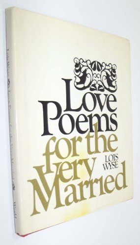 Imagen de archivo de Love Poems for the Very Married a la venta por Wonder Book