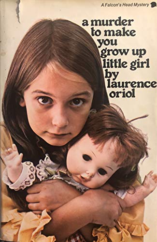 Beispielbild fr A murder to make you grow up little girl, zum Verkauf von ThriftBooks-Dallas