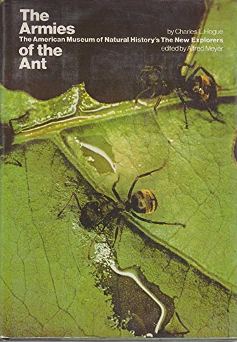 9780529045508: Title: The armies of the ant The American Museum of Natur