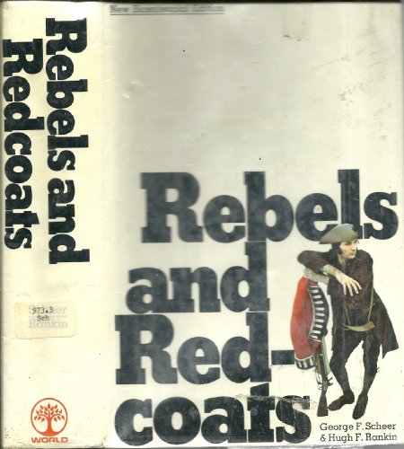 Beispielbild fr Rebels and redcoats zum Verkauf von ThriftBooks-Dallas