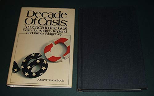 Stock image for Decade of crisis;: America in the '60s for sale by Visible Voice Books