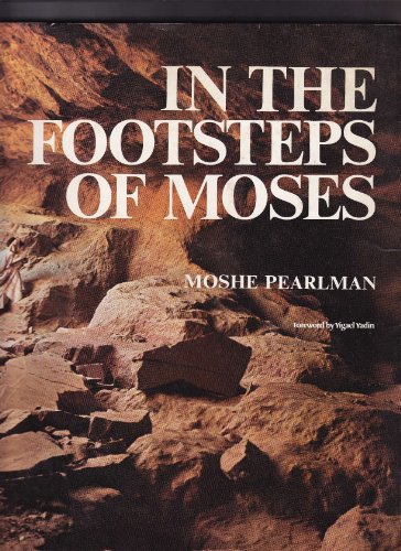 Stock image for The first days of Israel in the footsteps of Moses for sale by Half Price Books Inc.