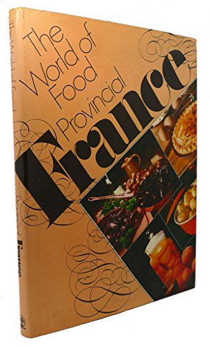 Beispielbild fr The world of food: provincial France zum Verkauf von Wonder Book