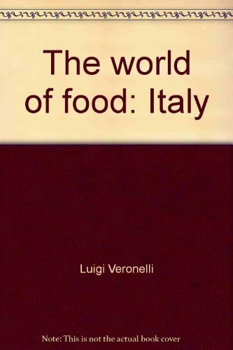 Imagen de archivo de The World of Food : Italy a la venta por Better World Books