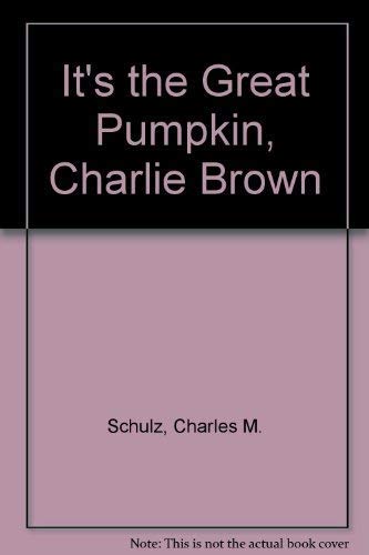 Stock image for It's the Great Pumpkin, Charlie Brown for sale by ThriftBooks-Atlanta