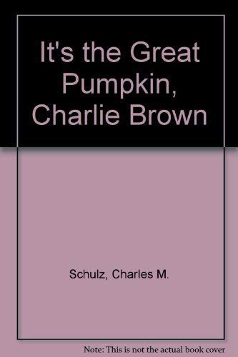 9780529048707: It's the Great Pumpkin, Charlie Brown
