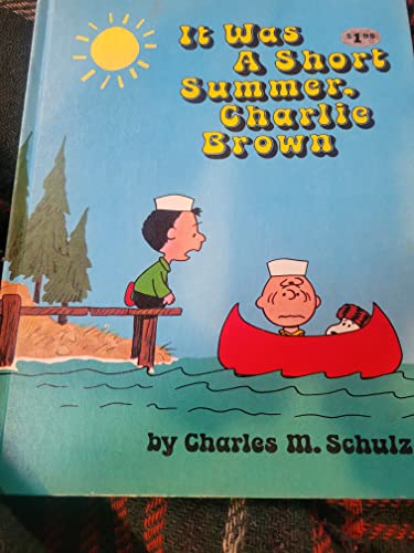 It Was a Short Summer, Charlie Brown (9780529048738) by Charles M. Schulz