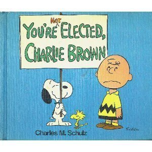 Stock image for You're Not Elected, Charlie Brown for sale by Your Online Bookstore