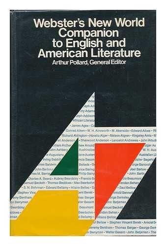 9780529050809: Webster's New World Companion to English and American Literature. Edited by Arthur Pollard. Associate Editor for American Literature, Ralph Willett