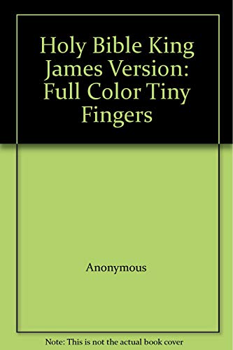 9780529051196: Holy Bible King James Version: Full Color Tiny Fingers