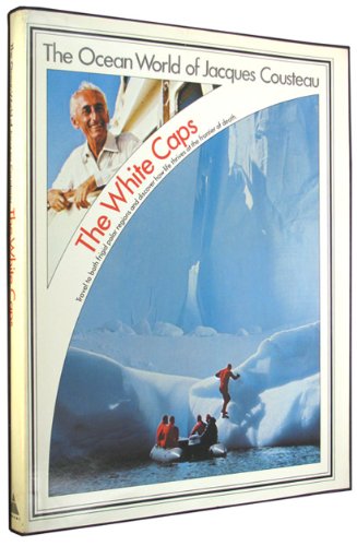 9780529051615: The White Caps (His the Ocean World of Jacques Cousteau; [16])