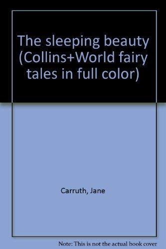 9780529052230: The sleeping beauty (Collins+World fairy tales in full color)
