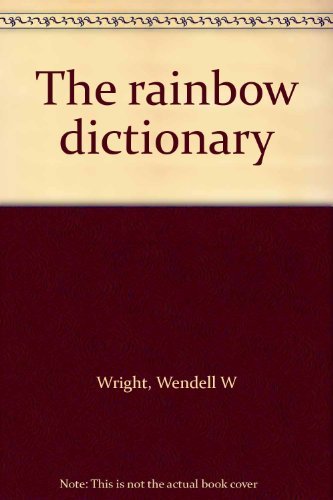 Imagen de archivo de The Rainbow Dictionary a la venta por Better World Books