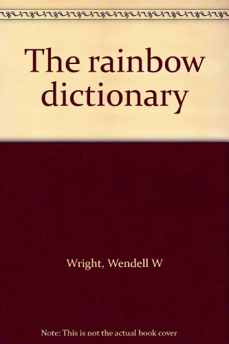 9780529053992: The rainbow dictionary