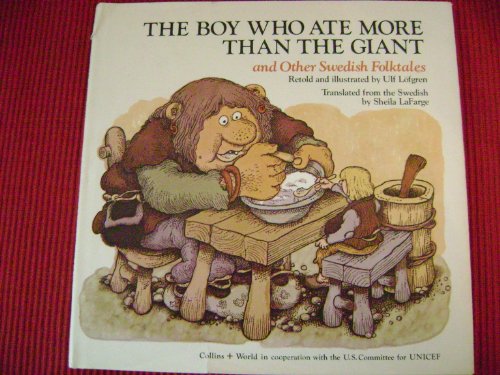 Imagen de archivo de The Boy who ate more than the giant and other Swedish folktales (A Storycraft book) a la venta por Wonder Book