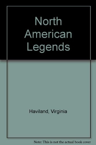 Stock image for North American Legends for sale by Bayside Books