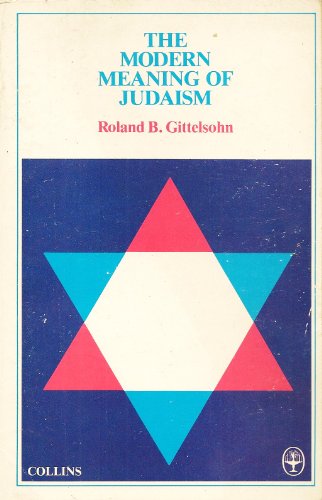 9780529054869: The modern meaning of Judaism