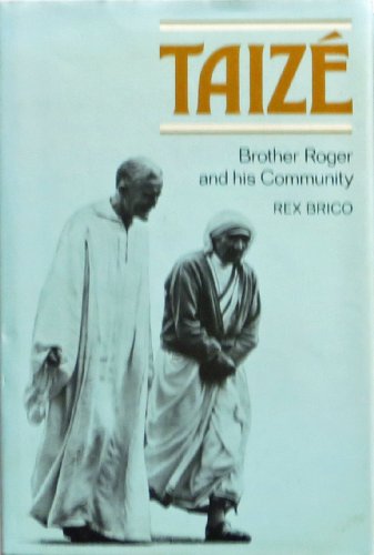 9780529056214: TAIZE Brother Roger and His Community