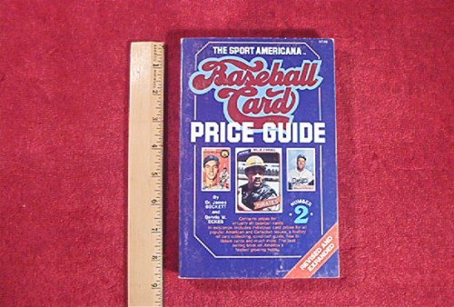Beispielbild fr The Sport Americana: Baseball Card Price Guide: Number 2: Revised and Expanded: (1980) zum Verkauf von Wonder Book